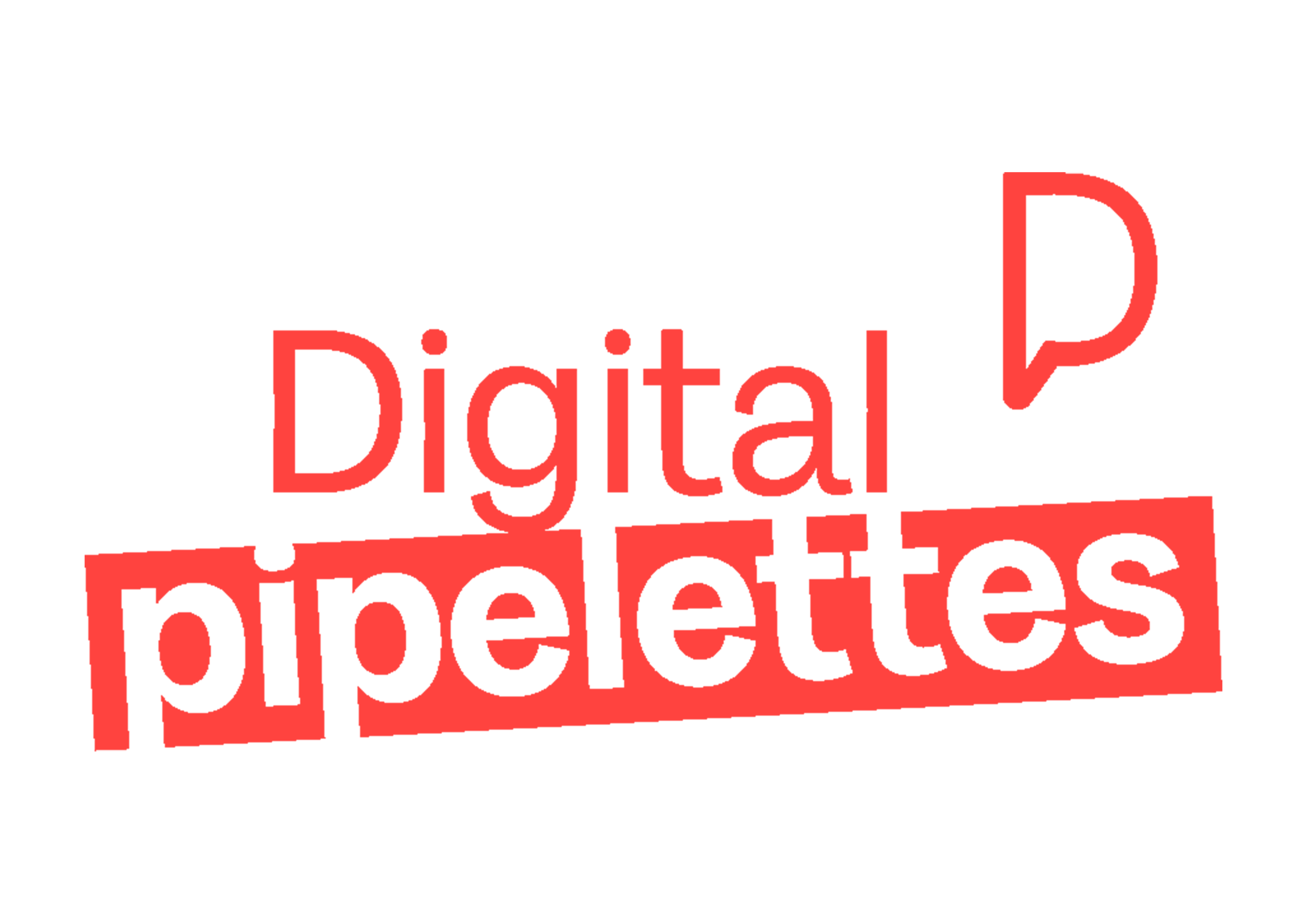 Digital Pipelettes